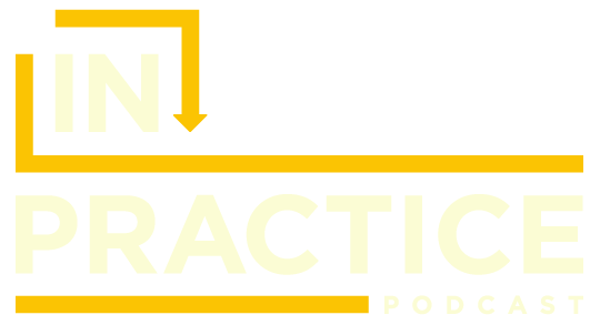 In Practice Podcast